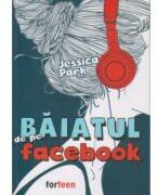 Baiatul de pe Facebook - Jessica Park (ISBN: 9786065907805)