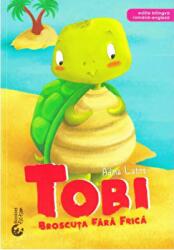 Tobi, broscuta fara frica. Editie bilingva romana-engleza - Adina Lates (ISBN: 9786069499153)