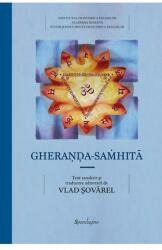 Gheraṇḍa-saṁhitā - Compendiul de Yoga a lui Gheraṇḍa (ISBN: 9786068944555)