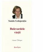 Bulevardele vietii - Sanda Golopentia (ISBN: 9786068944128)