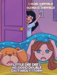 Little Dee Dee's No Good Double Dastardly Storm (ISBN: 9781645444893)
