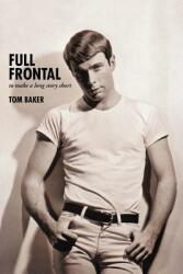 Full Frontal: To Make a Long Story Short (ISBN: 9781475958263)