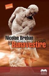 Bunavestire - Nicolae Breban (ISBN: 9786065948785)