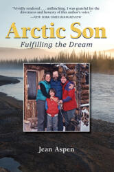 Arctic Son: Fulfilling the Dream (ISBN: 9780882409252)