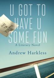 U Got to Have U Some Fun (ISBN: 9780986386503)