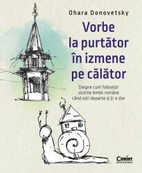 Vorbe la purtator in izmene pe calator - Ohara Donovetsky (ISBN: 9786067820621)