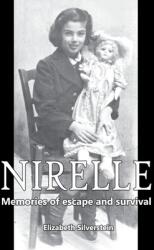 Nirelle: Memories of Escape and Survival (ISBN: 9781950647743)