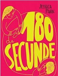 180 de Secunde - Jessica Park (ISBN: 9786069490488)