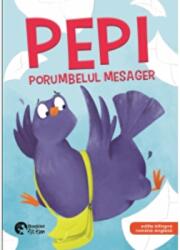 Pepi, porumbelul mesager. Editie bilingva, romana-engleza - Adina Lates (ISBN: 9786065906167)