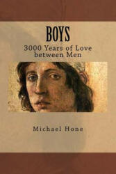 Boys: 3000 Years of Love between Men - Michael Hone (ISBN: 9781507823811)