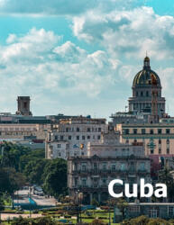 Cuba: Coffee Table Photography Travel Picture Book Album Of A Cuban Caribbean Island Country And Havana City Large Size Phot - Amelia Boman (ISBN: 9781661856502)