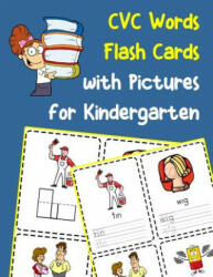 CVC Words Flash Cards with Pictures for Kindergarten: Vowels and consonants missing word activity flashcards - Shani Griffi (ISBN: 9781099344015)