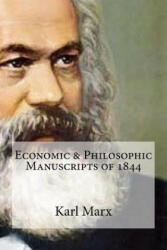 Economic & Philosophic Manuscripts of 1844 - Karl Marx, Martin Milligan (ISBN: 9781987448016)