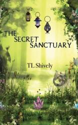 The Secret Sanctuary (ISBN: 9781952325007)