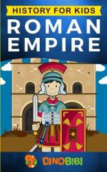 History for kids: Roman Empire (ISBN: 9781074539382)