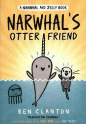 Narwhal's Otter Friend - Ben (Author) Clanton (ISBN: 9781405295338)
