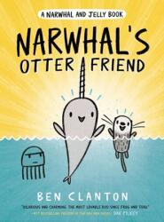 Narwhal's Otter Friend (ISBN: 9781405295338)