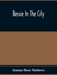 Bessie In The City (ISBN: 9789354367953)