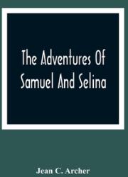 The Adventures Of Samuel And Selina (ISBN: 9789354364792)