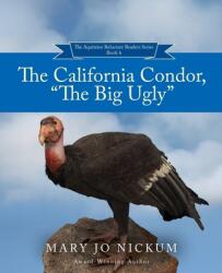 The California Condor The Big Ugly"" (ISBN: 9781736467206)