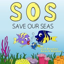 SOS Save Our Seas (ISBN: 9781736049006)