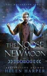 The Noose Of A New Moon (ISBN: 9781913116347)
