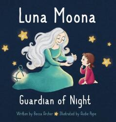 Luna Moona Guardian of Night (ISBN: 9781735987729)