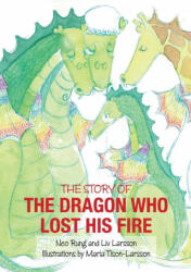 The Dragon Who Lost His Fire (ISBN: 9789187489907)