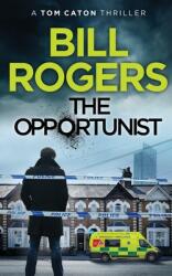 The Opportunist (ISBN: 9781909856226)