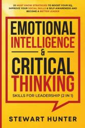 Emotional Intelligence & Critical Thinking Skills For Leadership (ISBN: 9781801342094)