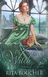 The Would-be Witch (ISBN: 9781648390616)