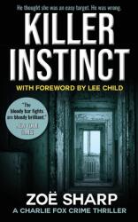 Killer Instinct: #01: Charlie Fox Crime Mystery Thriller Series (ISBN: 9781909344174)