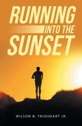 Running into the Sunset (ISBN: 9781480895614)