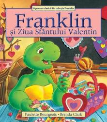 Franklin si Ziua Sfantului Valentin (ISBN: 9786069677292)