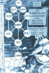 Kabbalah of Masonry and Related Writings - William Wynn Westcott, Leopold F. Strauss (ISBN: 9781631184536)