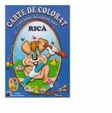 Carte de colorat - Rica (ISBN: 9786065115446)