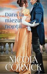 Dans la miezul noptii - Nicola Cornick (ISBN: 9786063367823)