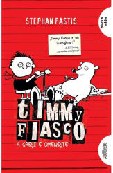 Timmy Fiasco 1. A gresi e omeneste. Paperback - Stephan Pastis (ISBN: 9786060860891)