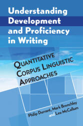 Understanding Development and Proficiency in Writing (ISBN: 9781108725804)