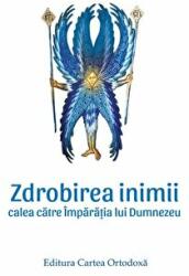 Zdrobirea inimii. Calea catre Imparatia lui Dumnezeu - Spiridon (ISBN: 9786065293670)