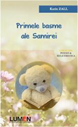 Primele basme ale Samirei - Karin Zall (ISBN: 9789731665191)