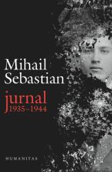 Jurnal, 1935-1944 - Mihail Sebastian (ISBN: 9789735070403)