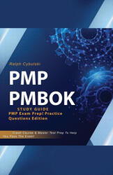 PMP PMBOK Study Guide! PMP Exam Prep! Practice Questions Edition! Crash Course & Master Test Prep To Help You Pass The Exam (ISBN: 9781617044977)