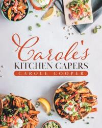 Carole's Kitchen Capers (ISBN: 9780228844235)