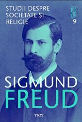 Studii despre societate si religie - Sigmund Freud (ISBN: 9786064001061)
