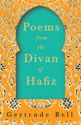 Poems from The Divan of Hafiz (ISBN: 9781528715683)