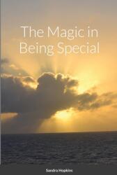 The Magic in Being Special (ISBN: 9781678186289)