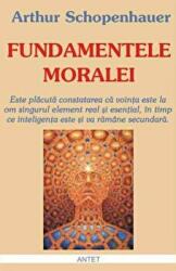Fundamentele moralei - Arthur Schopenhauer (ISBN: 9789736364570)