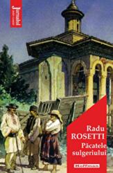 Pacatele sulgeriului. Editia 2021 - Radu Rosetti (ISBN: 9786064614070)