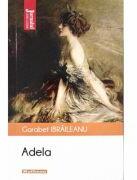 Adela. Editia 2021 - Garabet Ibraileanu (ISBN: 9786064613158)